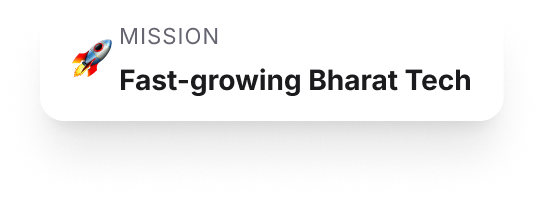 Mission: fast-growing Bharat tech